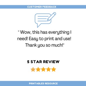 May include: A customer review with a five-star rating and a quote: "Wow, this has everything I need! Easy to print and use! Thank you so much!"