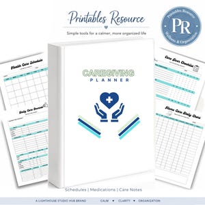 May include: A white binder titled Caregiving Planner with a blue heart and hands icon, surrounded by printable pages including a Health Care Schedule, Care Giver Checklist, Daily Care Journal, and Home Care Daily Chart with blue accents.