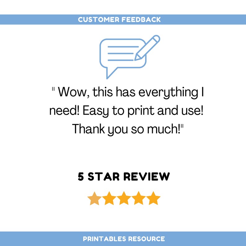 May include: A customer review with a five-star rating and a quote: "Wow, this has everything I need! Easy to print and use! Thank you so much!"