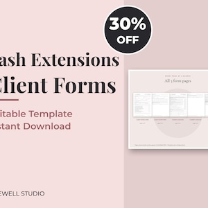 May include: Lash Extensions Client Forms editable template with five pages shown in a preview. Text includes Lash Extensions Client Forms, 30% OFF, Editable Template, Instant Download, All 5 form pages, and TIDEWELL STUDIO.