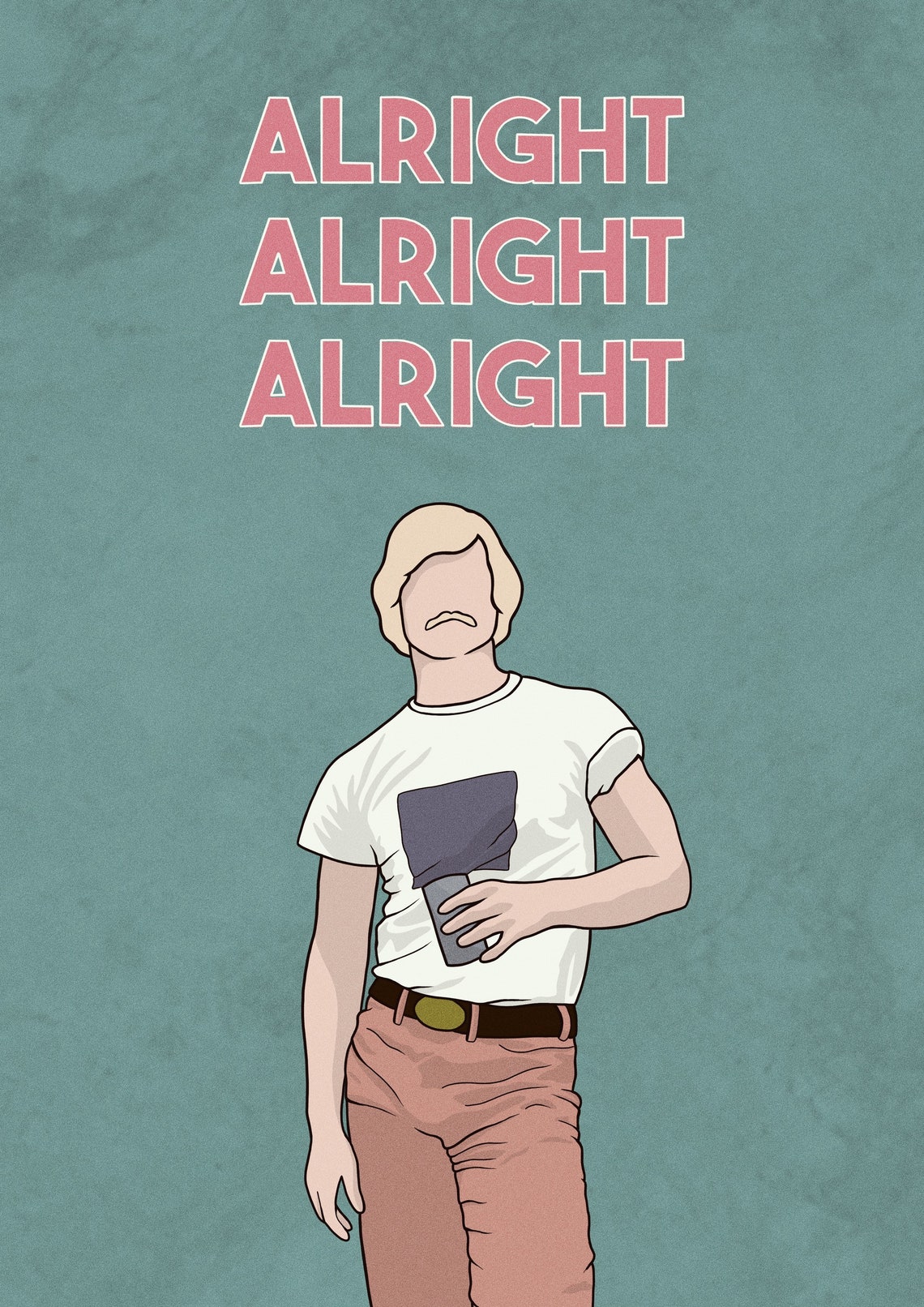 Dazed and Confused Print Alright Alright Alright movie quote | Etsy