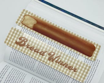 Bread Winner Bookmark, Bread Art, Bread Lover Art, Baking Bookmarks, Gifts for bakers, Gifts for Chefs, Gifts for Readers, Foodie
