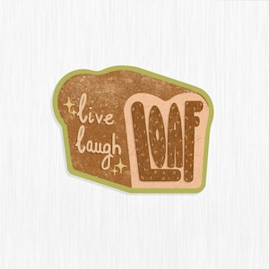 Live Laugh Loaf Magnet, Bread Magnet, Kawaii Bread, refrigerator magnets, Food magnets, Food Art, bakery, cafe, bistro, sourdough, toast,