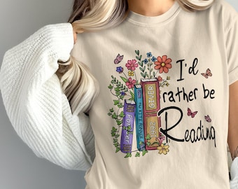Comfort Colors I'd Rather Be Reading T-Shirt, Book Lover Shirt, Casual Reading Apparel, Literature Enthusiast Tee, Gift for Bookworms