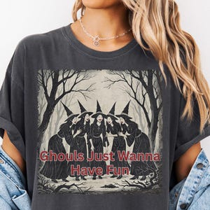 Ghoul Fun T-Shirt, Funny Witch Tee, Halloween Shirt, Witch Squad T Shirt, Spooky Season Apparel, Cute Ghoul T Shirt, Witch Party Tee