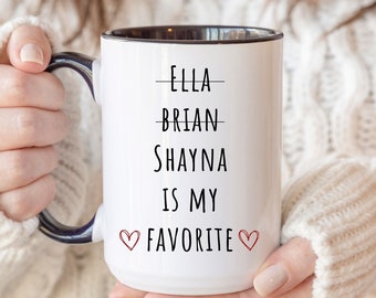 Funny Favorite Child Mug, Christmas Gift for Mom, Favorite Son, Favorite Daughter, Personalized Mom Mug, Mom Gift, Mothers Day Gift