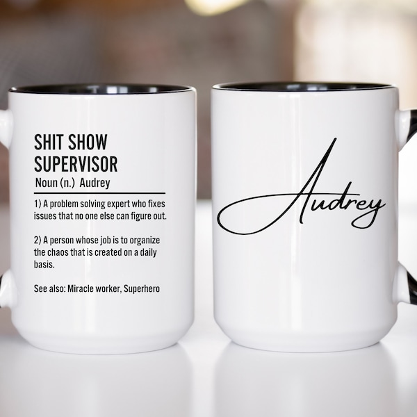 Shit Show Supervisor Mug, Shit Show Supervisor Gift, Shit Show Supervisor Cup, Shit Show Supervisor Coffee Cup, Shit Show Supervisor