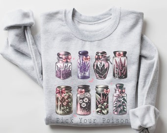 Pick Your Poison T-Shirt, Witchy Herbal Jars Tee, Magical Witchcraft Herb Potions, Gothic Floral Design, Witchcore Aesthetic Sweatshirt