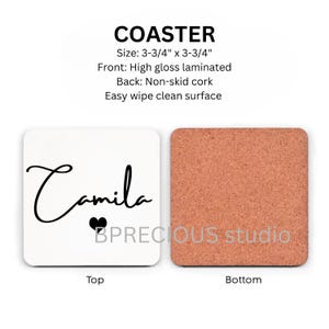 May include: A square coaster measuring 3-3/4" x 3-3/4". The top is white with the black script name Camila and a small black heart. The back is brown non-skid cork. Text on the image includes COASTER, Size: 3-3/4" x 3-3/4", Front: High gloss laminated, Back: Non-skid cork, Easy wipe clean surface.