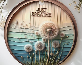 Just Breathe Dandelion Ornament, Calming Mindfulness Wall Decor, Inspirational Zen Home Accent, Encouragement Gift