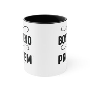 No Boyfriend No Problem" Funny Quote Mug, Empowering Single Life Coffee Cup, Gift for Her image 2