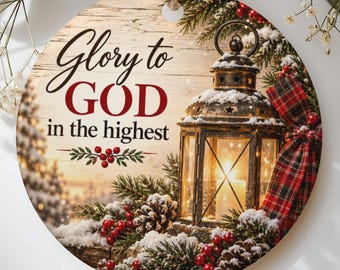 Glory To God In The Highest Ornament, Christian Christmas Ornament, Religious Scripture Holiday Keepsake, Rustic Farmhouse Lantern Decor
