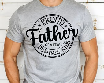 Orgulloso padre de una camiseta para niños tontos, regalo divertido del Día del Padre, camisa de humor para papá, regalo para papá con dicho divertido