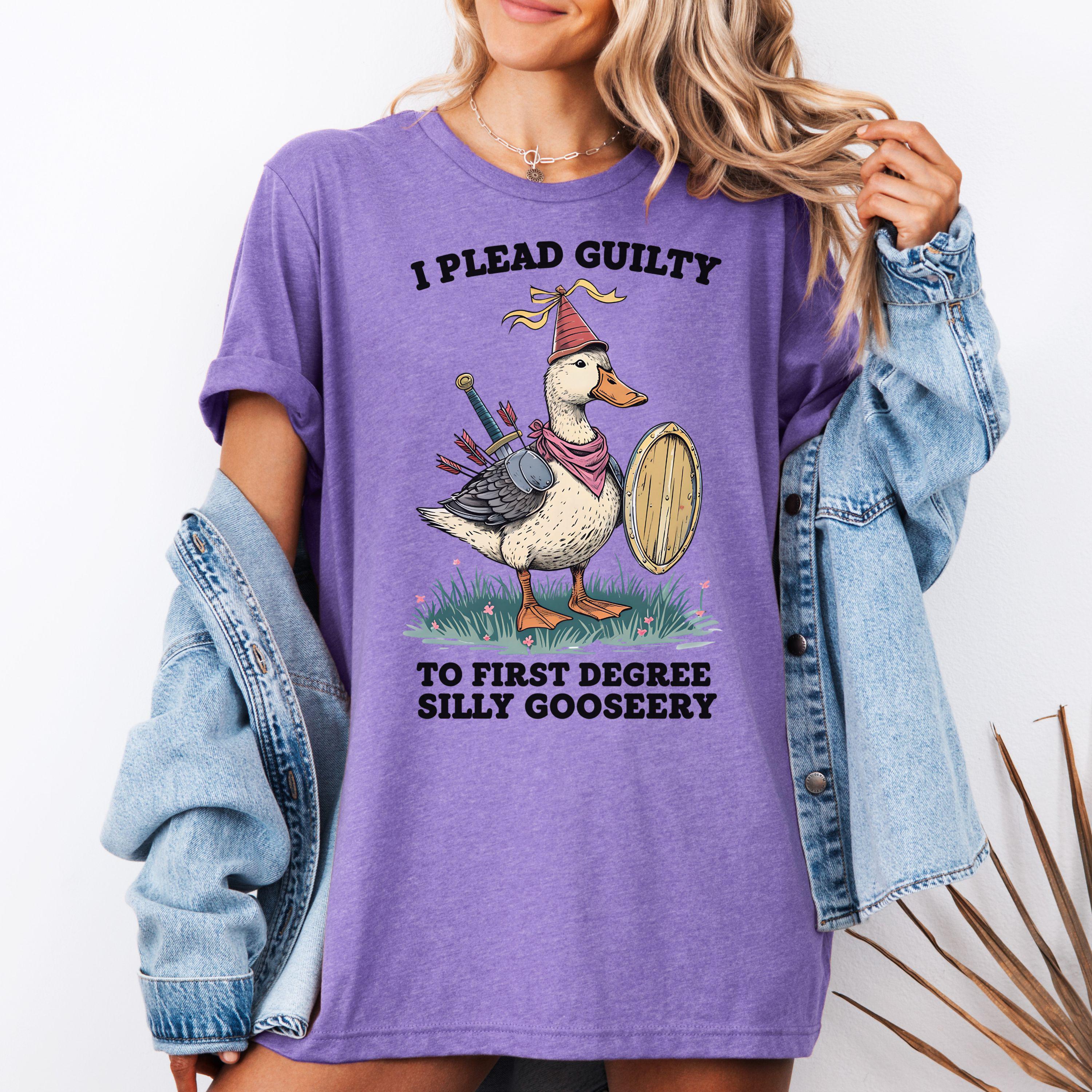 I Plead Guilty To First Degree Silly Gooseery T-Shirt, Funny Duck Warrior Shirt, Cute Goose Tee, Novelty Humor Shirt, Gift For Animal Lovers