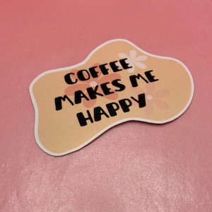 El café me hace feliz pegatina, pegatina de niña, pegatina para los amantes del café, pegatina de niña, pegatina rosa, pegatina de vinilo, pegatina de computadora portátil