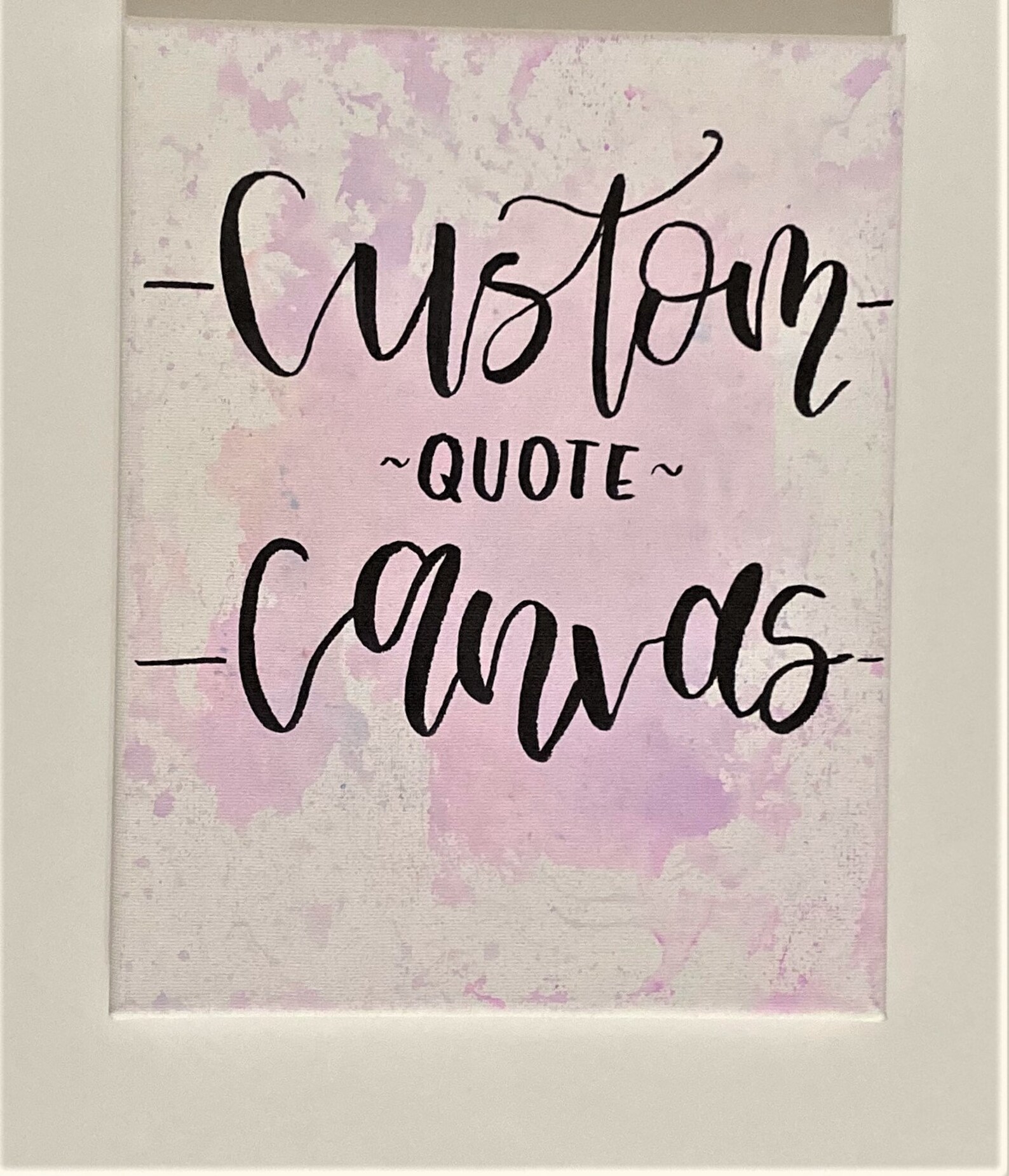 Custom Quote Canvas 8x10 Canvas, Watercolor Canvas, Custom Canvas, Wall