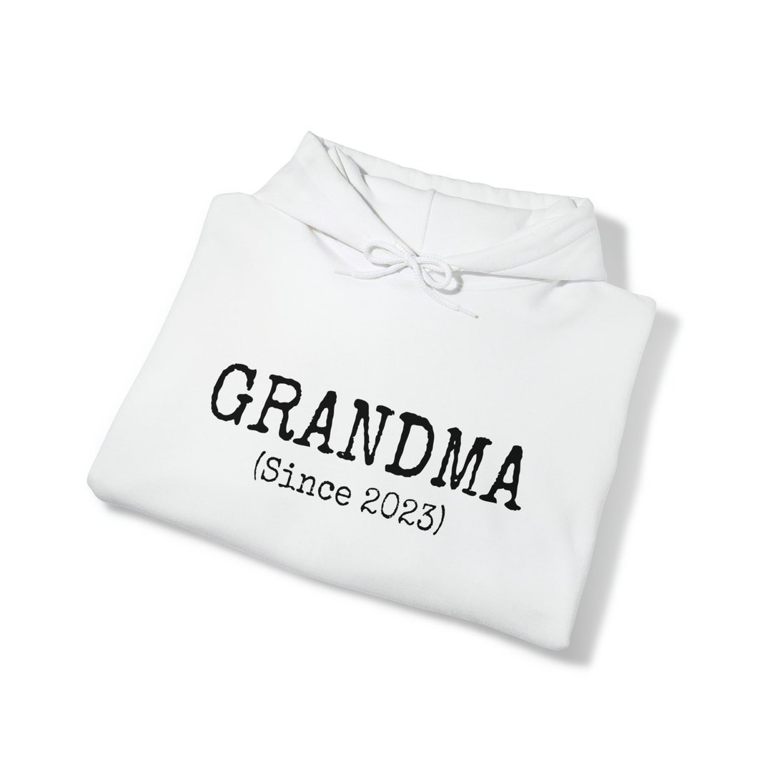 Funny Grandma Hoodie With Customizable Year, Grandma Sweatshirt, Silly Grandma Gift, Fun Grandma