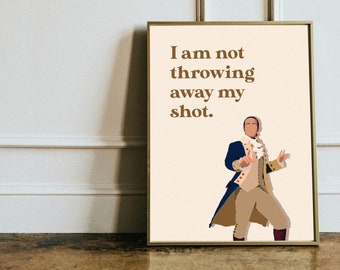 My Shot Hamilton Official Lyrics Hamilton Lyrics Not Throwing Away