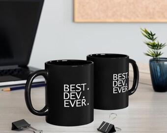 Best Dev Ever Mug // Gift for Developer, Programmer, Coder, System Administrator, IT, Web Dev, Black Mug 11oz