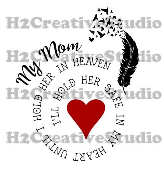 Free Free Mom In Heaven Svg 270 SVG PNG EPS DXF File