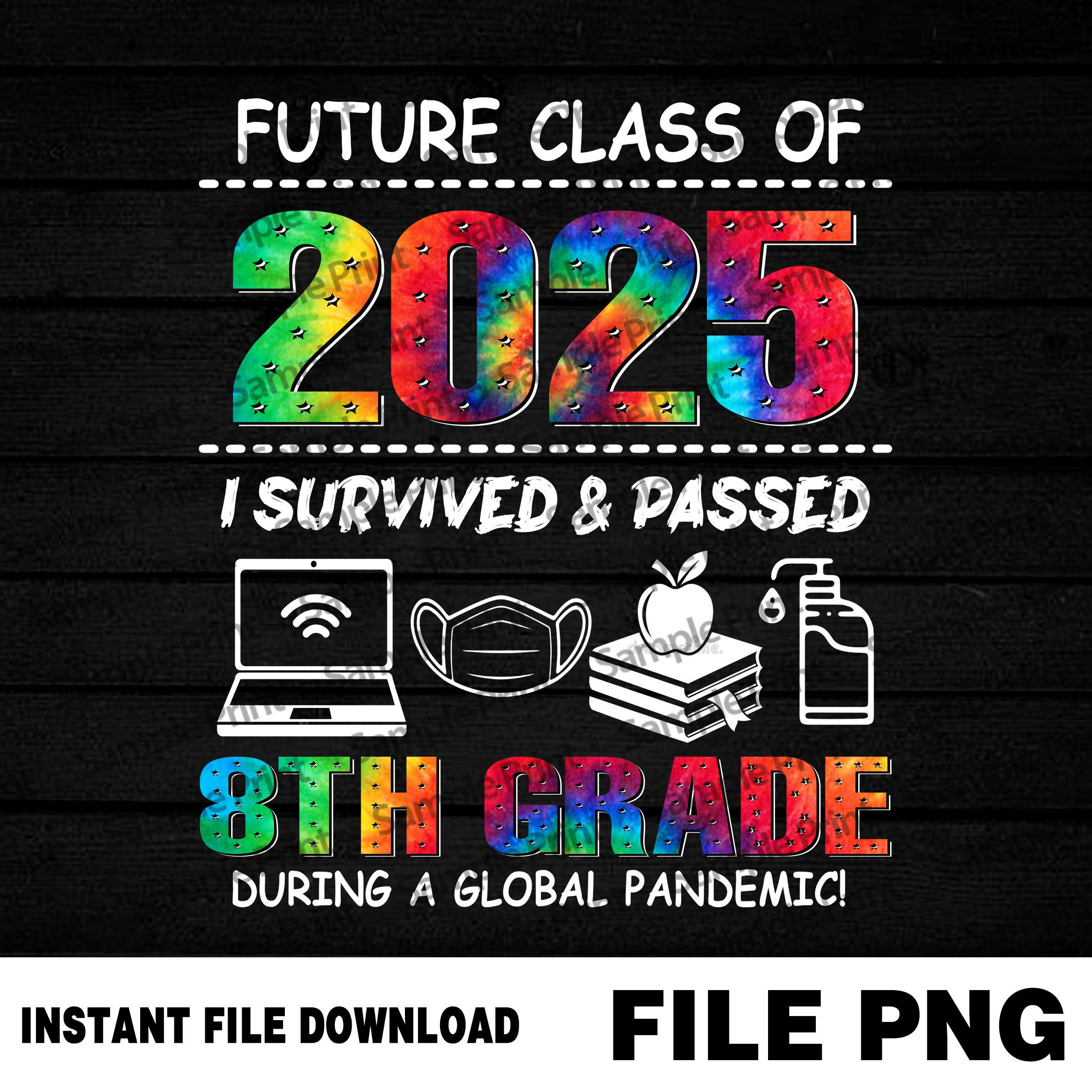 Personalize Future Class Of 2025 I Survived And Passed 8th Etsy