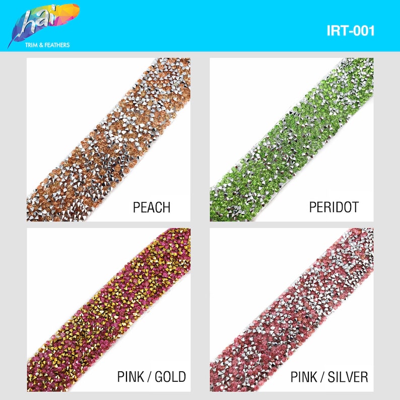 May include: Four different colors of rhinestone trim, each with a different color rhinestone and a silver or gold base. The colors are peach, peridot, pink/gold, and pink/silver. The trim is IRT-001.