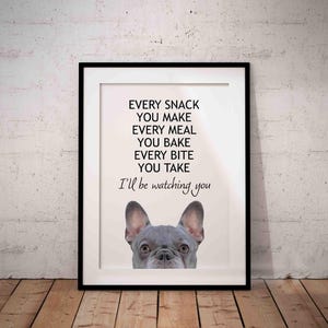 Every Meal You Make Blue / Grey French Bulldog Giclée Art Print, Peeking, Cute Pet Art Print, UNFRAMED