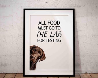 Chocolate Lab Giclée Print, All Food Must Go To The Lab, Dog Art UNFRAMED
