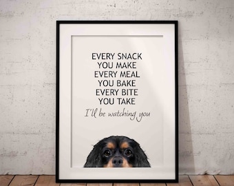Every Meal You Make Black And Tan Cavalier King Charles Spaniel Giclée Art Print, Peeking, Unframed