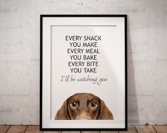 Cute Peeking Chocolate and Tan Dachshund Giclée Art Print, Every Meal You Make Sausage Dog With White Background, Unframed