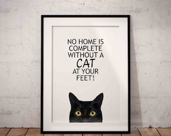 Fun Black Cat Giclée Wall Art Print, No Home Is Complete, Amber or Green Eyes, UNFRAMED