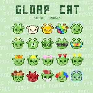 Op de afbeelding: Een verzameling gepixelde, kikkerachtige karakters met verschillende accessoires en uitdrukkingen. De afbeelding bevat de tekst "GLOAP CAT" en "SUB/BIT BADGES". De kikkers zijn voornamelijk groen met verschillende kleuraccenten.