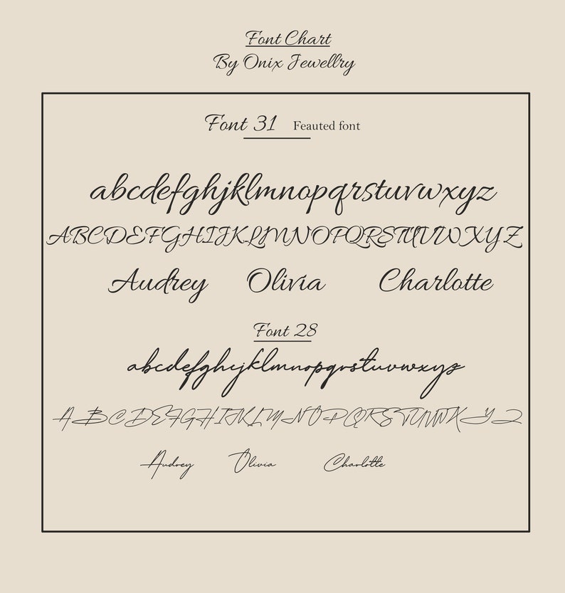 May include: A chart showing two different fonts, Font 31 and Font 28, with the alphabet in lowercase and uppercase letters. The names Audrey, Olivia, and Charlotte are written in each font.
