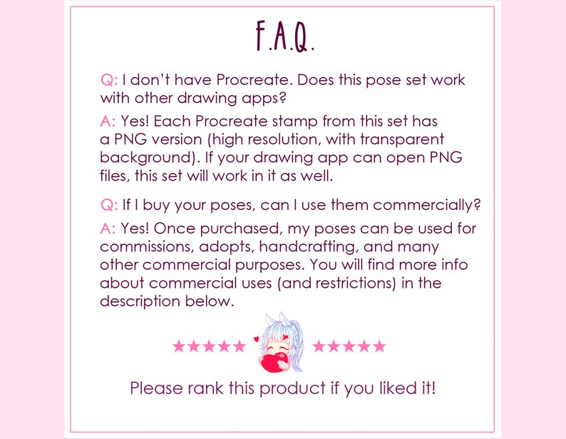 May include: A pink and white digital illustration of a FAQ section with questions and answers about using Procreate stamps in other drawing apps and commercial use. The text includes the questions: "I don't have Procreate. Does this pose set work with other drawing apps?" and "If I buy your poses, can I use them commercially?"