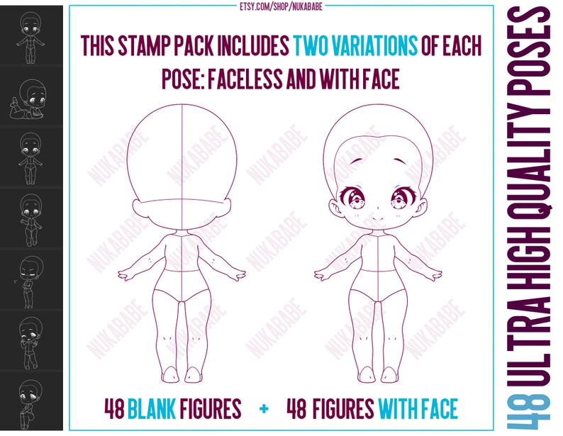 May include: A digital stamp pack with 48 blank figures and 48 figures with faces. The figures are in a chibi style and are in various poses. The text "This stamp pack includes two variations of each pose: faceless and with face" is at the top of the image. The text "48 blank figures + 48 figures with face" is at the bottom of the image. The text "48 Ultra High Quality Poses" is on the right side of the image.