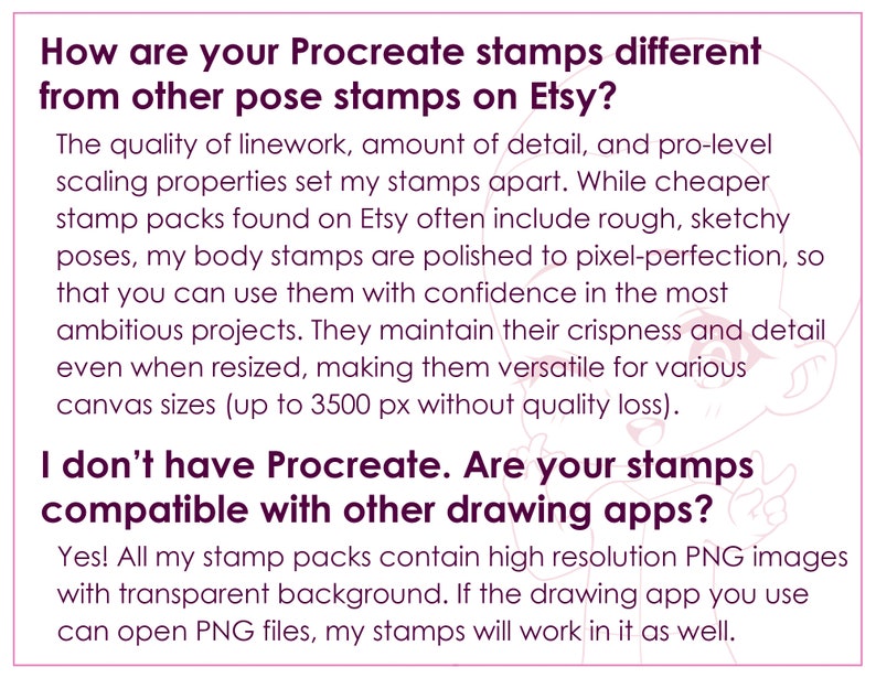 May include: Text explaining the difference between Procreate stamps and other pose stamps found on Etsy. The text highlights the high quality and detail of the Procreate stamps, emphasizing their pixel-perfect quality and scalability. It also mentions that the stamps are compatible with other drawing apps that support PNG files.