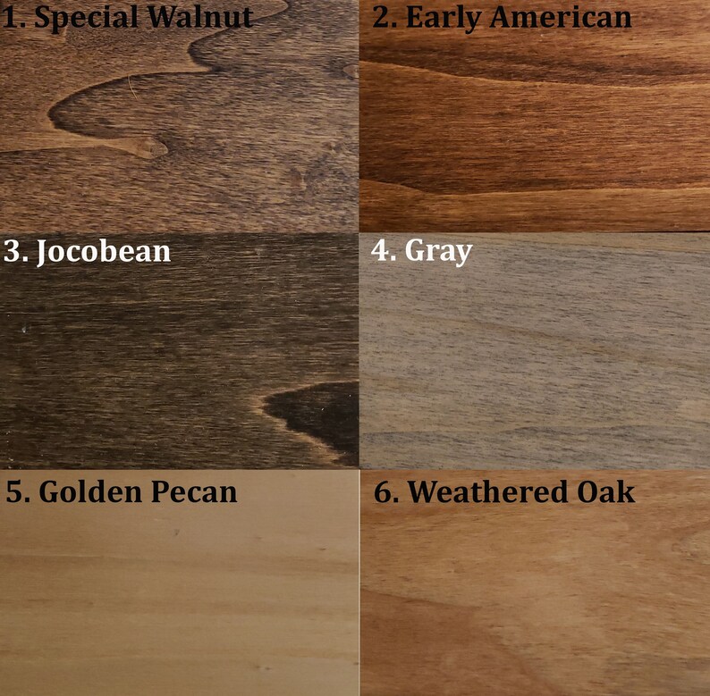 May include: Six wood samples showing different wood stains: Special Walnut, Early American, Jocobean, Grey, Golden Pecan, and Weathered Oak.