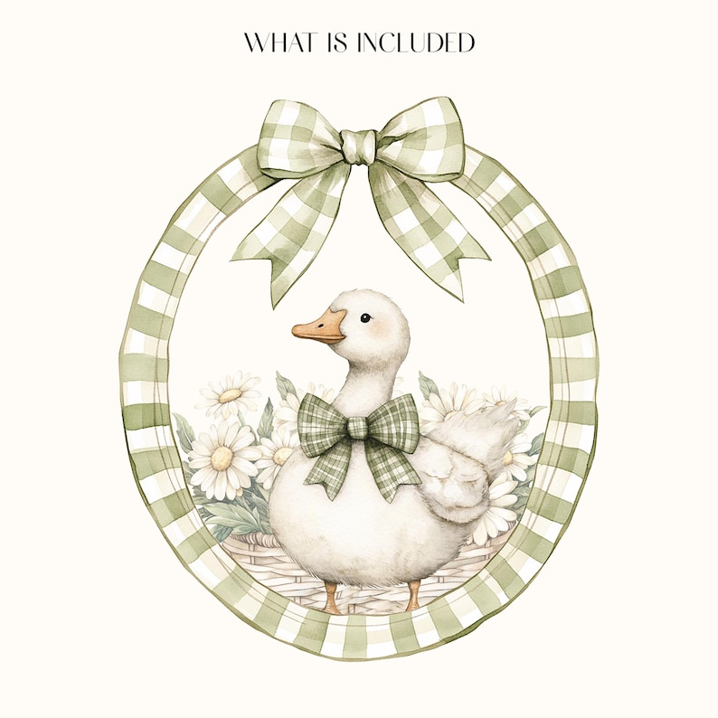 May include: Watercolor illustration of a white duck with a green plaid bow, surrounded by daisies in a woven basket. The duck is framed by a green and white gingham oval. Text at the top reads "WHAT IS INCLUDED".