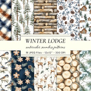 May include: A collection of watercolor seamless patterns with a winter lodge theme. The patterns include plaid, pine trees, logs, pine cones, berries, snow-covered cabins, birds, gingerbread cookies, deer, and wood slices. The text reads "WINTER LODGE".