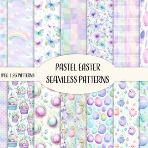 May include: A set of 26 pastel Easter seamless patterns featuring various designs, including butterflies, eggs, chicks, baskets, flowers, and rainbows. The patterns are perfect for creating digital or printed projects.
