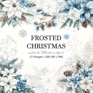 Pode incluir: Ilustração de Natal em aquarela com poinsétias brancas e azuis, pinhas e um pequeno pássaro azul num galho. O texto "FROSTED CHRISTMAS" é exibido no centro.