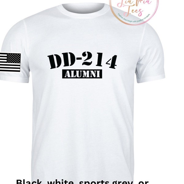 DD-214 Alumni - military retirement tshirt -going away gift - army navy Air Force marines space force retire - veterans- American flag dd214