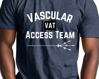 May include: A navy blue t-shirt with the text "Vascular VAT Access Team" in white lettering. The text is in a white arch with a white arrow pointing to the right.