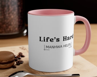 Life's Hard Manhwa Helps Accent Coffee Mug, 11oz