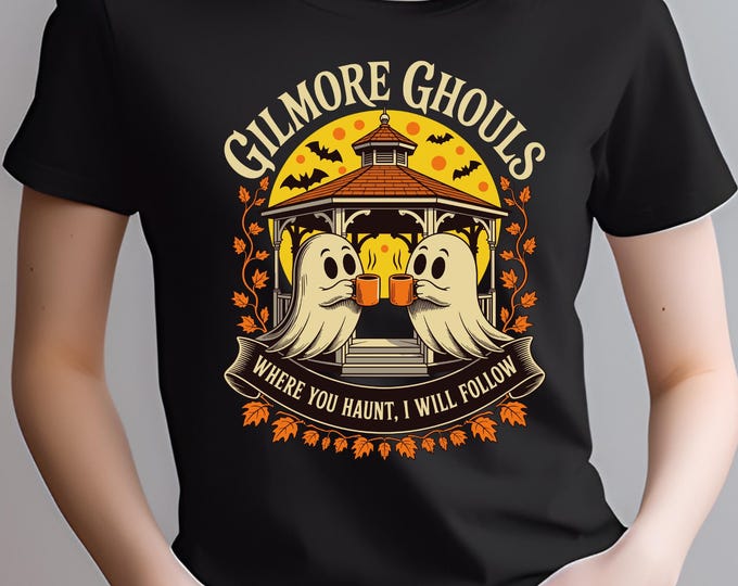 Featured listing image: Gilmore Ghouls T-Shirt, Haunted TV Show Tee, Where You Lead I Will Haunt Shirt, Spooky Ghostly Top, Halloween Gift
