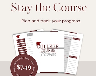 May include: A digital college course planner with white pages, maroon accents, and a graduation cap icon. The text reads Stay the Course, Plan and track your progress, COLLEGE COURSE PLANNER, PROGRAM COURSE LIST, and DOWNLOAD TODAY.