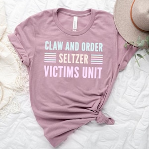 Claws and Order Seltzer Victims Unit T-Shirt Hard Seltzer Law & Order, seltzer victims unit graphic t-shirt