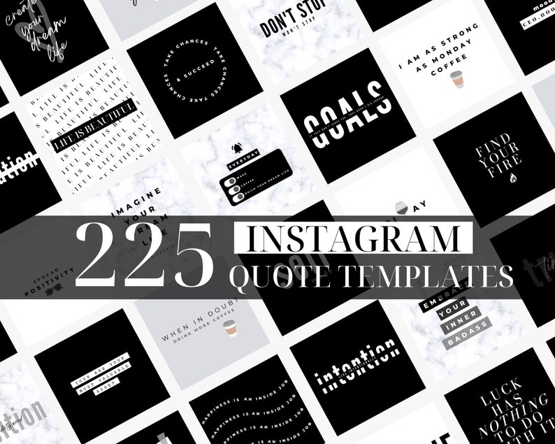 Pu&ograve; includere: Un collage di 225 modelli di citazioni Instagram in bianco e nero con accenti di marmo. I modelli presentano citazioni e frasi motivazionali come "La vita &egrave; bella", "Immagina la tua vita da sogno", "Obiettivi", "Trova il tuo fuoco", "Sono forte come il caff&egrave; del luned&igrave;", "Quando hai dubbi, bevi pi&ugrave; caff&egrave;", "Abbraccia il tuo badass interiore", "Intenzione", e "La fortuna non c'entra niente".
