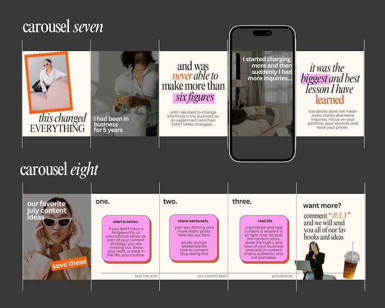 May include: A digital marketing carousel with text and images. The text includes phrases like "this changed EVERYTHING," "six figures," and "July content ideas." The images feature a woman in sunglasses and a smartphone.