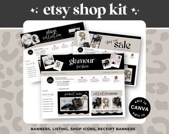 May include: An Etsy shop kit design with a neutral color palette. The kit includes banners, listing templates, shop icons, and receipt banners. Text includes "etsy shop kit", "shop collection", "glamour fashion", and "shop our sale". The design is editable in Canva.